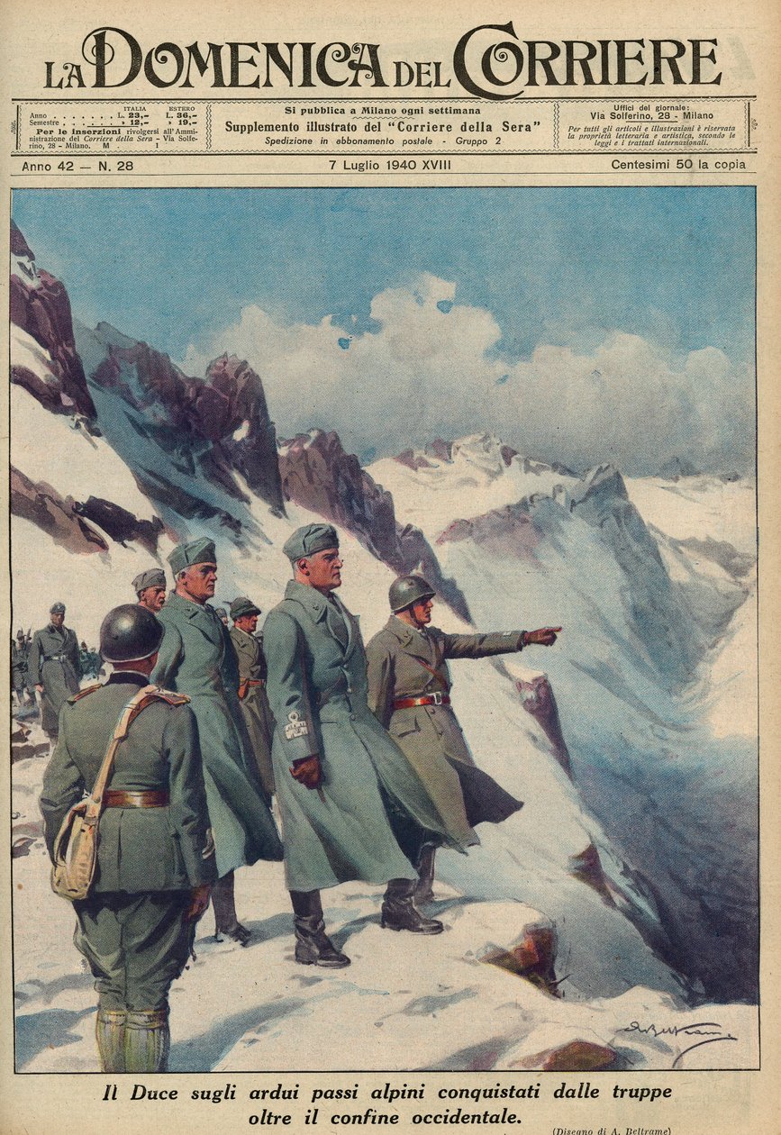 MUSSOLINI IN DE ALPEN - Benito MUSSOLINI bekijkt de ruige Alpenpassen die zijn troepen dapper hebben veroverd juli 1940 - Domenica del Corriere 1940 - Achille Beltrame door Achille Beltrame