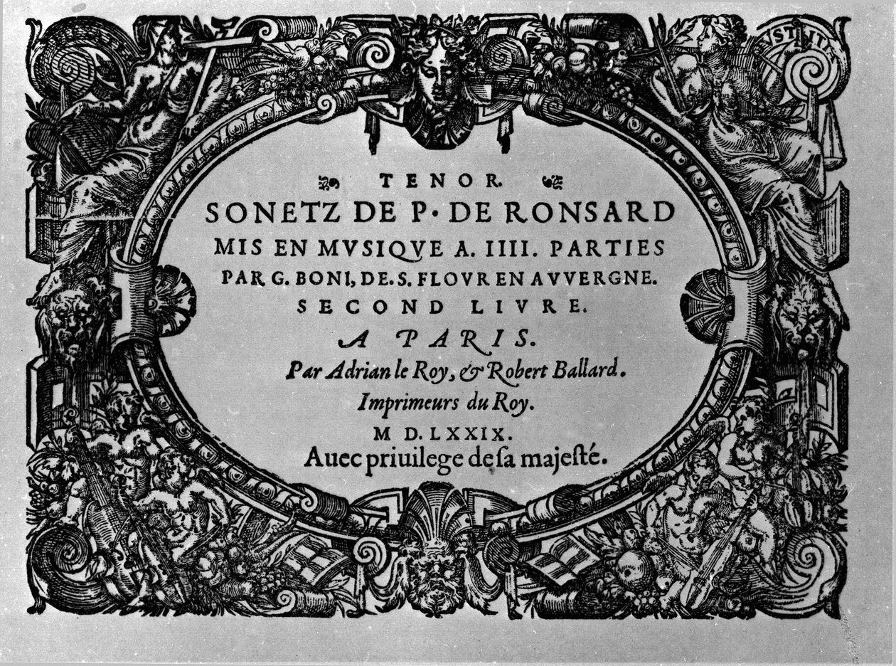 Tweede deel van de sonnetten van de Franse dichter Pierre de Ronsard (1524-1585) op muziek gezet door Guillaume Boni. Parijs 1579 door Anonymous Anonymous