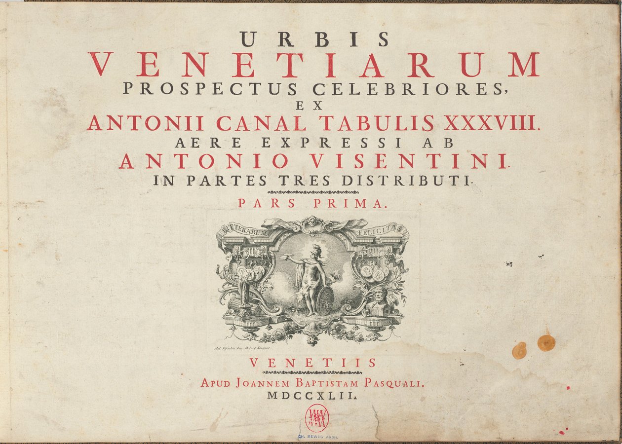 Urbis Venetiarum Prospectus Celebriores, Ex Antonii Canal Tabulis XXXVIII. Aere Expressi ab Antonio Visentini in Partes Tres Distributi. Pars Prima [-Pars Tertia] door Antonio Visentini