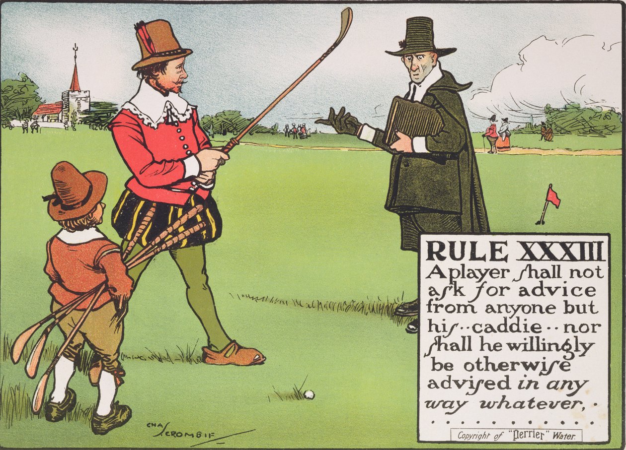 Regel XXXIII: Een speler mag geen advies vragen aan iemand anders dan zijn...caddie...noch mag hij op enige andere wijze vrijwillig worden geadviseerd, uit 