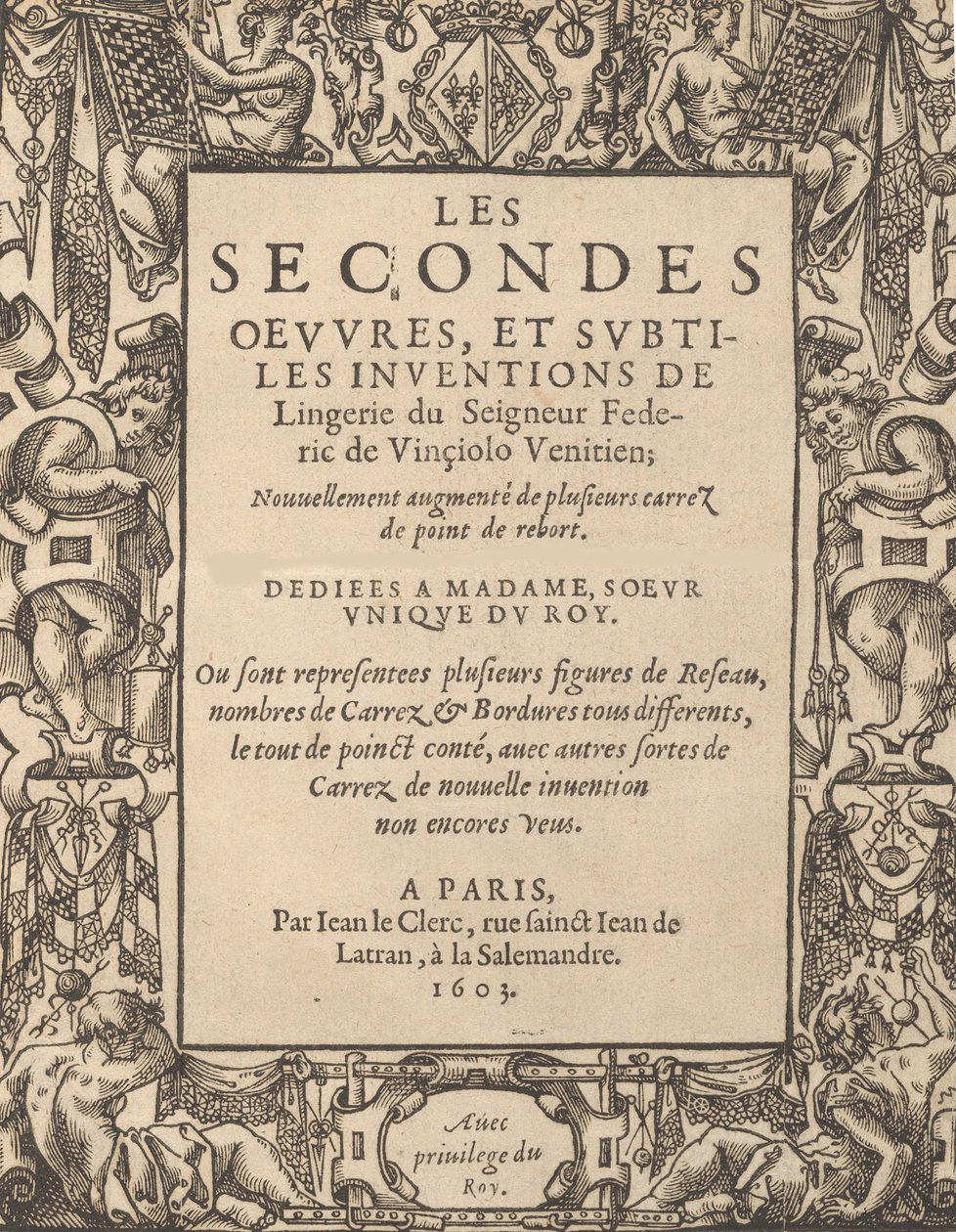 Les Secondes Oeuvres, et Subtiles Inventions De Lingerie du Seigneur Federic de Vinciolo V..., 1603 door Federico de Vinciolo
