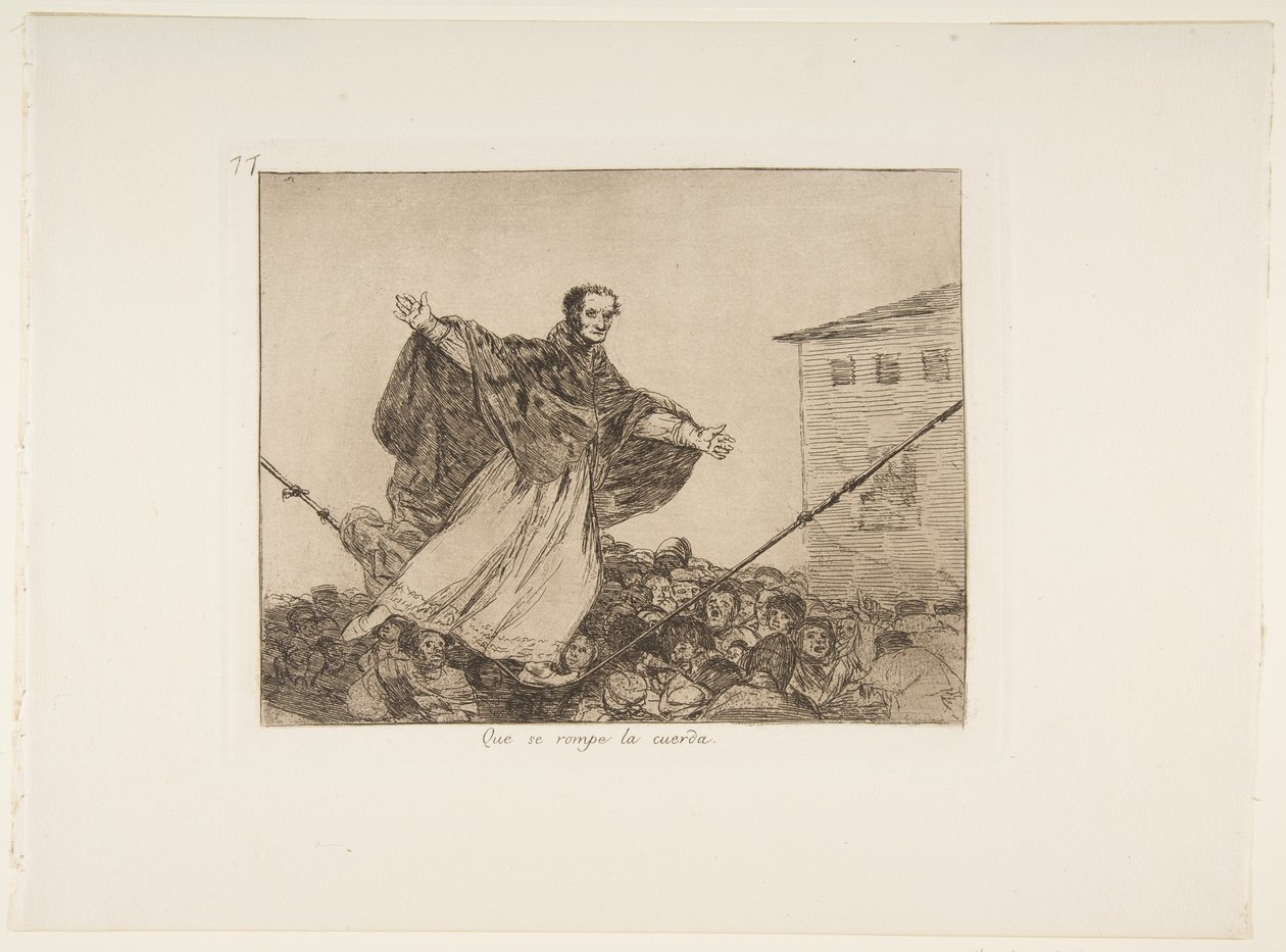 Que se rompe la cuerda (Moge het touw breken), Plaat 77 uit Los Desastres de la Guerra (De Rampen van de Oorlog) door Francisco de Goya