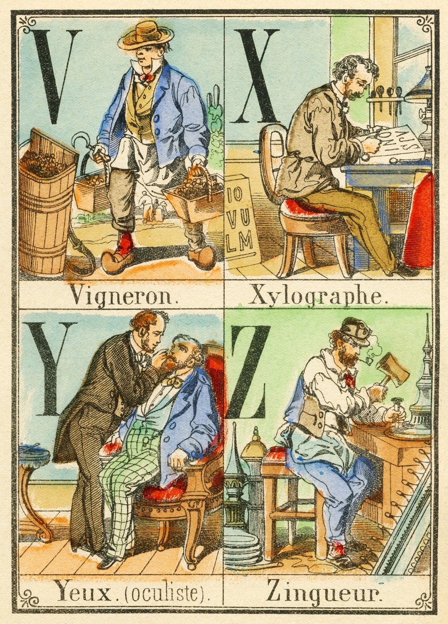 V X Y Z: Wijnmaker, Xylograaf, Ogen (oculist), Zinkwerker door French School