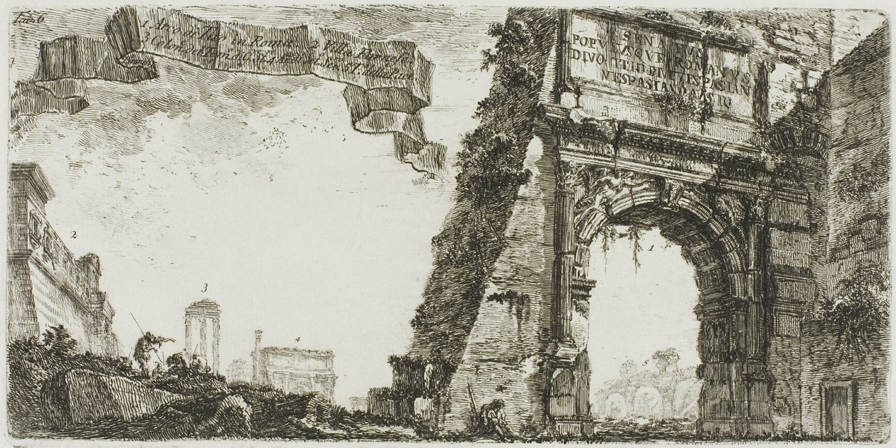 1. Boog van Titus. 2. Villa Farnese. 3. Zuilen van de Tempel van Jupiter Stator. 4. Boog van Septimius Severus. 5. Tempel van Vrede, plaat zes uit Enkele uitzichten van triomfbogen en andere monumenten door Giovanni Battista Piranesi