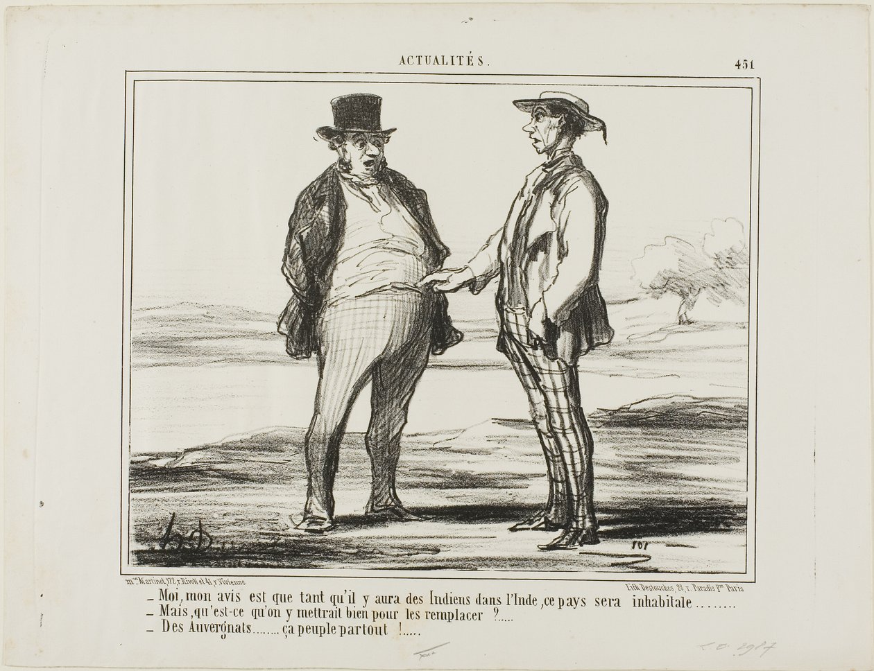 "- Naar mijn mening: zolang er Indiërs zijn die India bevolken... - Maar waar wil je ze door vervangen... - Met Auvergnats... die vestigen zich overal!", plaat 451 uit Actualités door Honoré Victorin Daumier