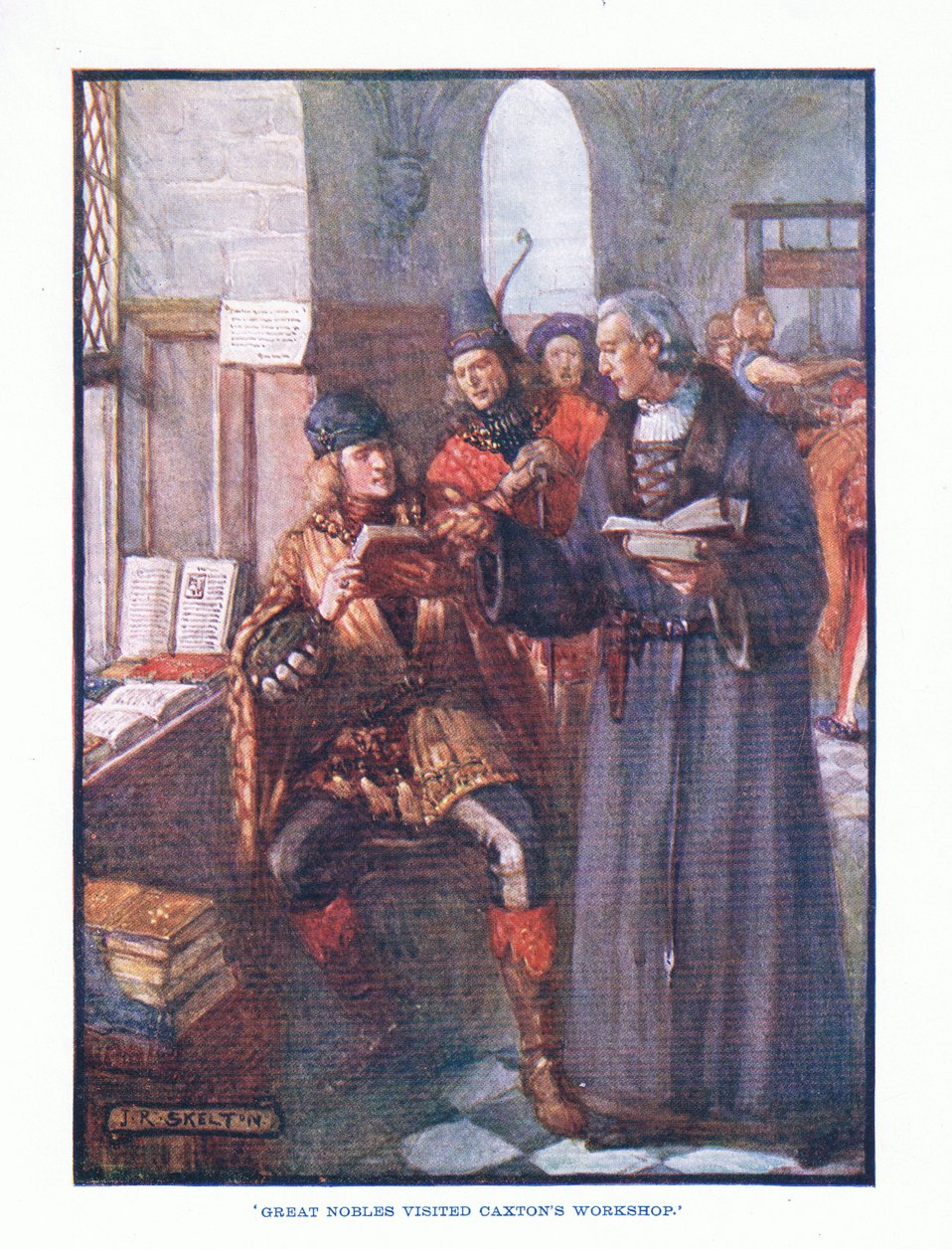 Grote edelen bezochten Caxtons werkplaats, uit Engelse Literatuur uitgegeven door T C & EC Jack, ca. 1920 door J. R. Skelton