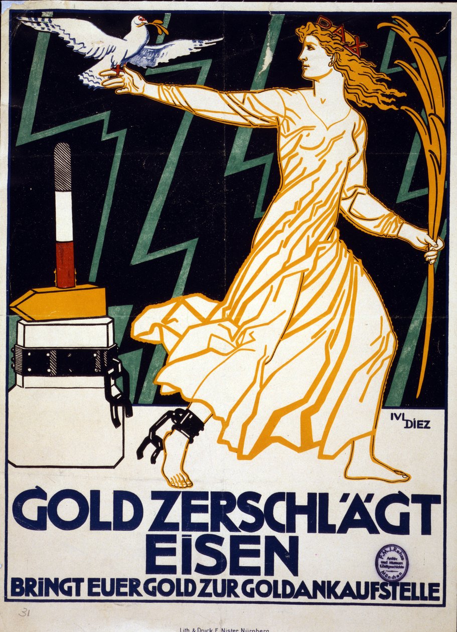 Vrouw die Vrede voorstelt, draagt een duif en een gouden palm en loopt weg van het blok waaruit ze is bevrijd door de gouden hamer. Goud breekt ijzer Breng je goud naar een goudhandelaar. Affiche c1919. Litho. door Julius Diez