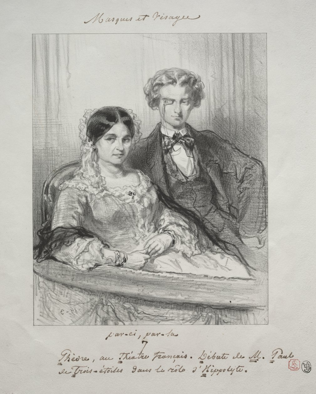 Masques et visages: Paric, par-la: Phèdre au Théâtre-Français Debut van M. Paul de Trois-Etoiles in de rol van Hippolyte door Paul Gavarni