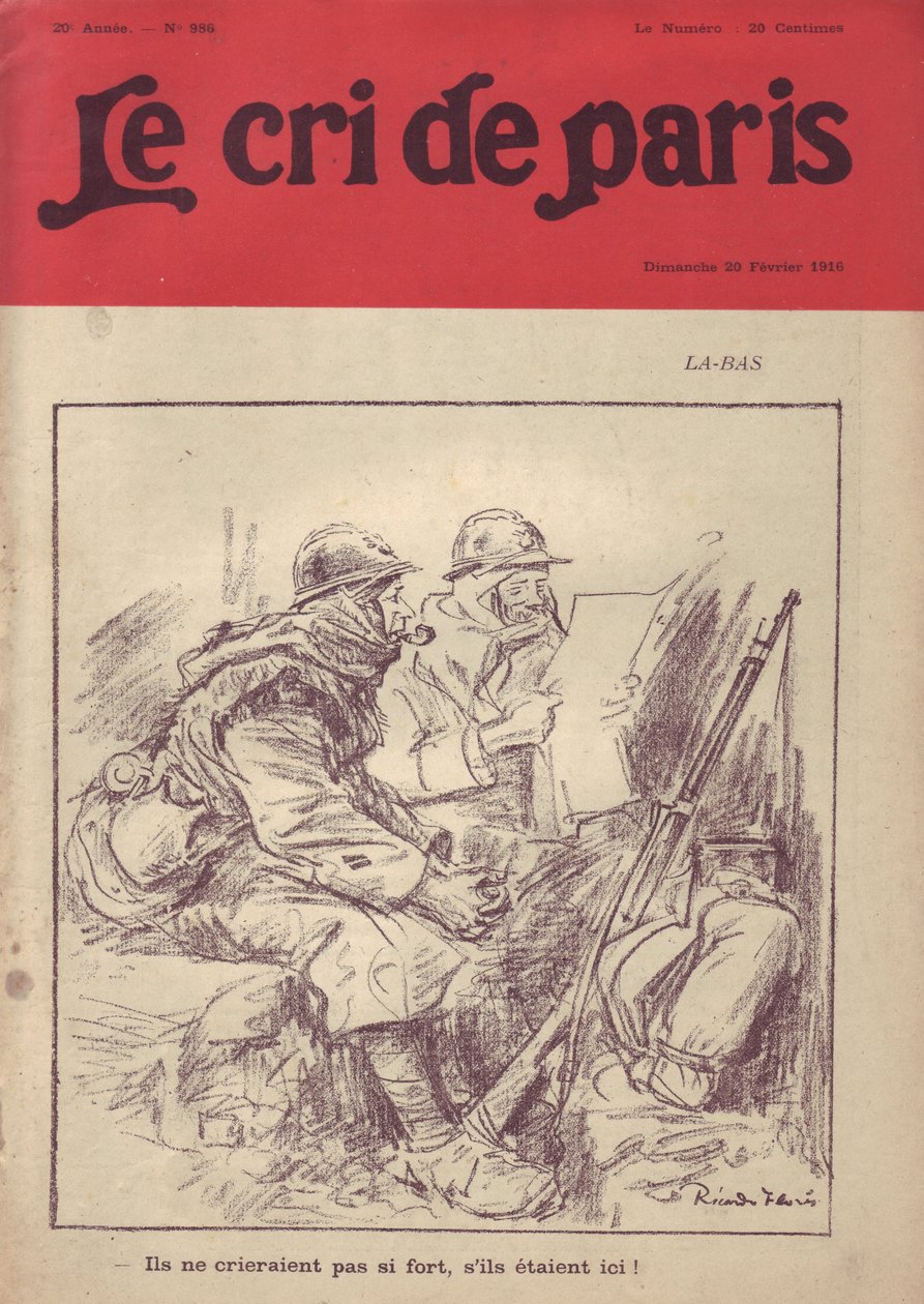 Illustratie door Ricardo Flores voor de omslag van Le Cri de Paris, 20/02/16 - Daar - "Ze zouden niet zo hard schreeuwen als ze hier waren." - Oorlog van 14-18, Pers/Media, Soldatenleven, Loopgraven, Dagelijks Leven, Roken, Jam, Geweren - Soldaten, Burgers door Ricardo Flores