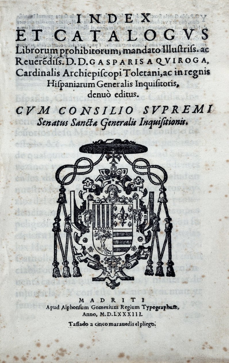 Frontispice van "Index en catalogus librorum prohibitorum", index met de verboden boeken door de Algemene Inquisitie in Spanje gepubliceerd door Gaspar de Quiroga (1499-1593) door Spanish School
