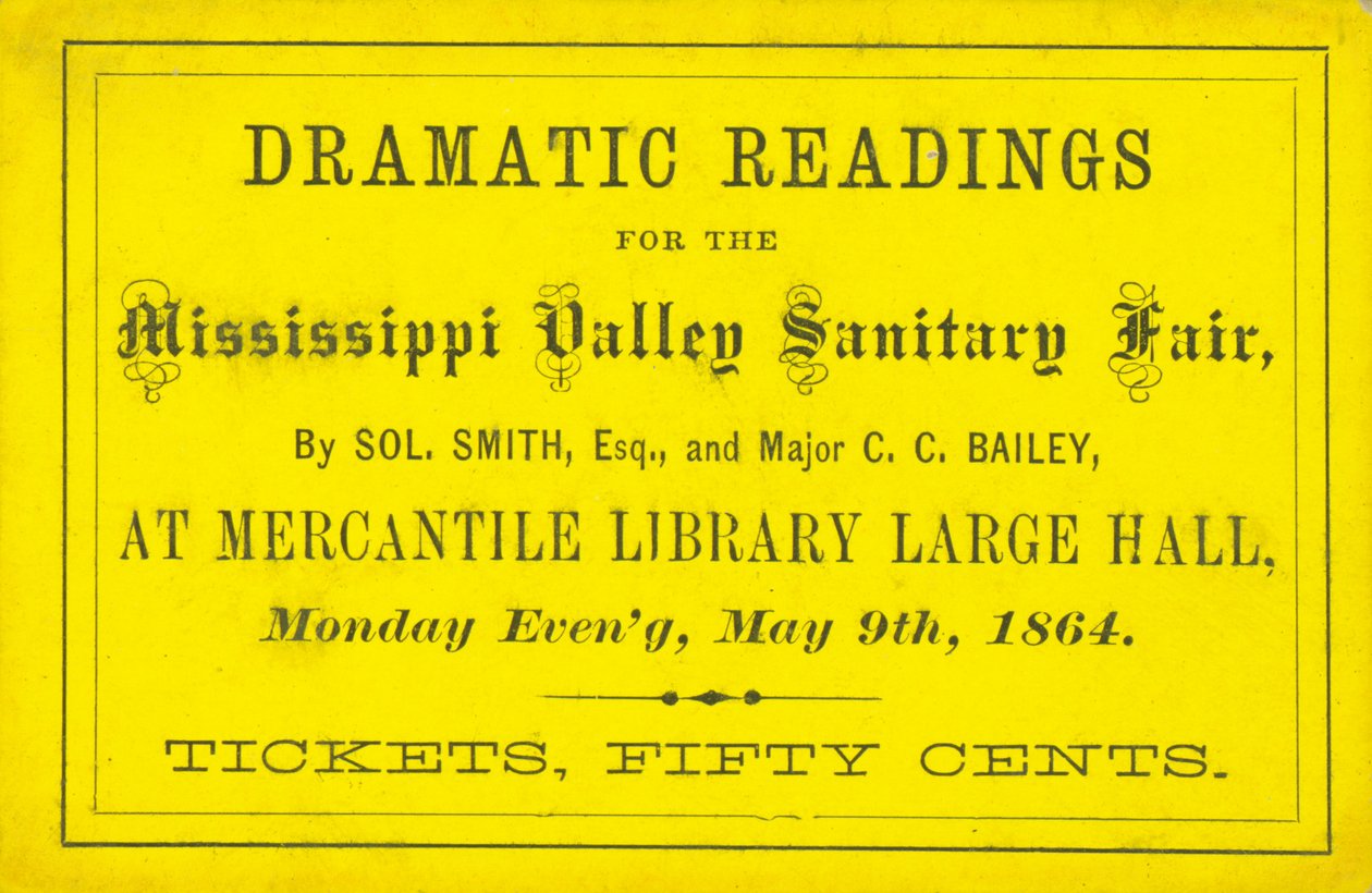 Ticket voor Dramatische Lezingen door Sol. Smith, Esq., en Majoor C. C. Bailey op de Mississippi Valley Sanitary Fair, 9 mei 1864 door Unbekannt