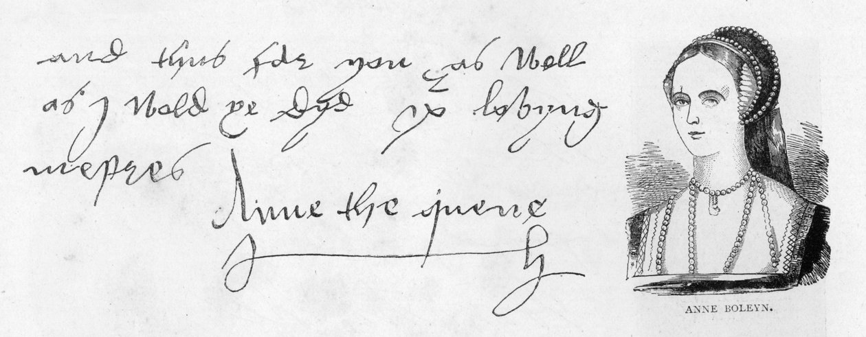 Handschrift en handtekening van Koningin Anne Boleyn, uit een brief aan Thomas Cromwell door Unbekannt