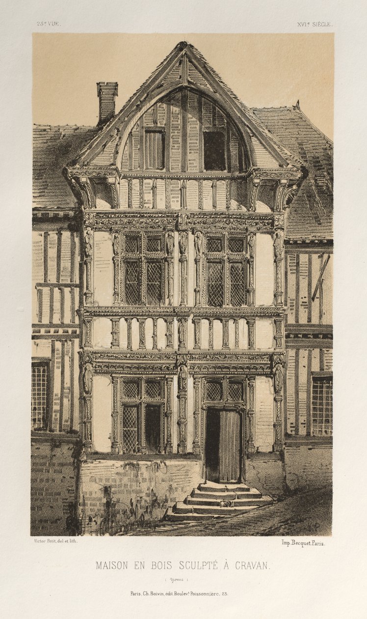 Pittoreske Architectuur of Monumenten van de 15e en 16e Eeuw: Kastelen van Frankrijk uit de 15e en 16e Eeuw: Pl. 25, Houten Huis met Beeldhouwwerk in Cravan (Yonne) door Victor Petit