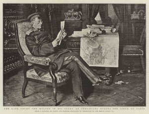 De Late Graaf von Moltke in zijn studeerkamer in Versailles tijdens het Beleg van Parijs