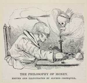 De Filosofie van Geld, gepubliceerd ca. 1842 door Alfred Crowquill