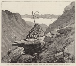 De moord op Arran, de stenen cairn opgericht op de plek waar Rose