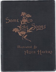 Voorkant, uit Some Old Love Songs gepubliceerd door Hildesheimer & Faulkner, 1892