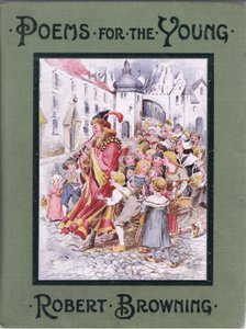 Voorkant: En na hem drongen de kinderen, illustratie uit Poems for the Young: Robert Browning, ca. 1920
