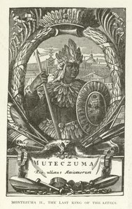 Montezuma II, de laatste koning van de Azteken door American School