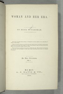 Titelpagina van Vrouw en Haar Tijdperk door Eliza Wood Farnham (1815-64) gepubliceerd in New York, 1864 door American School