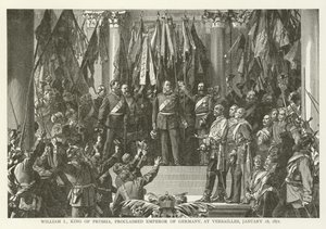 Wilhelm I, koning van Pruisen, uitgeroepen tot keizer van Duitsland, in Versailles, 18 januari 1871