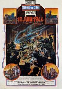Tweede Wereldoorlog: poster ter herdenking van het bloedbad van Oradour-sur-Glane (Oradour sur Glane) in Haute-Vienne op 10/06/1944. Dit dorp werd vernietigd na de gevangenneming van twee Duitse officieren door de verzetsstrijders. 1944 Parijs, Museum van  door Anonymous Anonymous