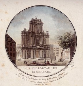 Zicht op het portaal van Saint Gervais, gebouwd volgens tekeningen van architect Jacques Desbrosses, Parijs. In pittoreske uitzichten van de belangrijkste gebouwen van Parijs door Sergeant door Antoine Louis Francois Sergent Marceau