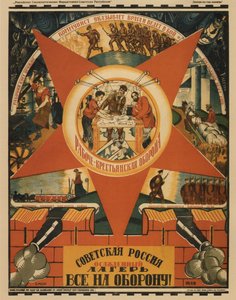 Sovjet-Rusland Staat Onder Beleg. Iedereen naar de Verdediging! Poster, 1919