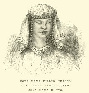 Coya Mama Pillco Huacco, Coya Mama Rahua Ocllo, Coya Mama Runto