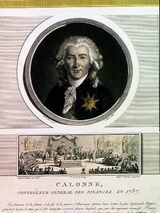 Charles Alexandre de Calonne, algemeen controleur van de financiën van Lodewijk XVI, gegraveerd door Charles Levachez en De Vergadering van de Notabelen, door Jean Duplessi Bertau