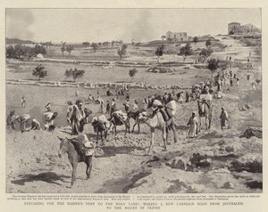 Voorbereidingen voor het bezoek van de keizer aan het Heilige Land, aanleg van een nieuwe weg van Jeruzalem naar de Olijfberg door English Photographer