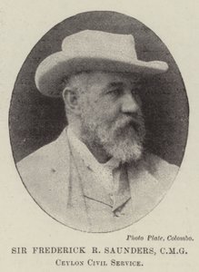 Sir Frederick R. Saunders, CMG, Ceylon Civil Service door English Photographer