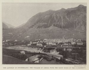 De Aardverschuiving in Zwitserland, het Dorp Airolo, met de Sasso Rosso op de Achtergrond