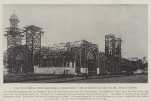 De Wolverhampton industriële tentoonstelling, het gebouw in aanbouw