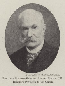 Wijlen Chirurg-Generaal Samuel Currie, CB, Erearts van de Koningin