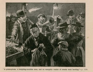 Een grammofoon, een weegmachineman en een energieke snoepverkoper schreeuwden