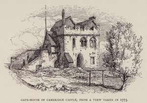 Cambridge: Poortgebouw van Cambridge Castle, vanuit een Zicht genomen in 1773 door English School
