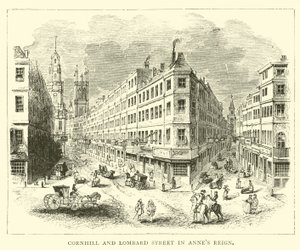 Cornhill en Lombard Street in het bewind van Anne