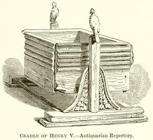 Wieg van Hendrik V.--Antiquarian Repertory