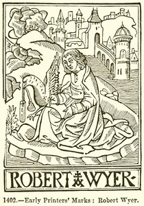 Vroege drukkersmerken: Robert Wyer door English School
