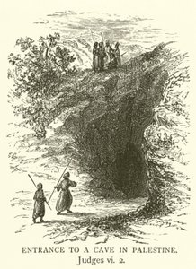 Ingang van een grot in Palestina, Rechters, vi, 2 (gravure)