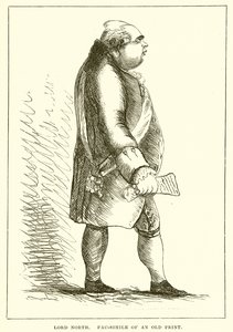 Lord North. Fac-Simile van een Oude Prent