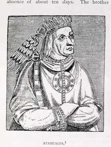 Portret van de Laatste Inca Hoofdman, Atahualpa, uit 