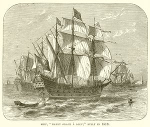 Schip, Harry Grace a Dieu; gebouwd in 1513 door English School