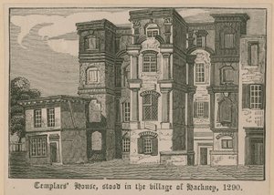 Tempeliershuis, stond in het dorp Hackney, 1290