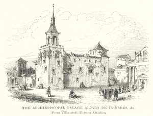 Het aartsbisschoppelijk paleis, Alcala de Henares etc (gravure)