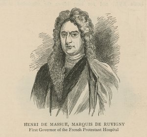 De Hugenoten in Engeland: Henri de Massue, Marquis de Ruvigny, eerste gouverneur van het Franse Protestantse Ziekenhuis door English School