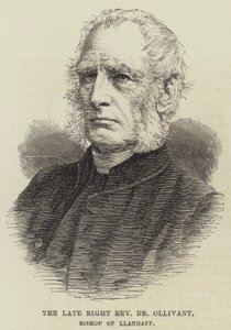 De overleden zeer eerbiedwaardige Dr Ollivant, bisschop van Llandaff