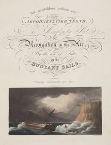 "Dingen geprobeerd nog", Milton, frontispice uit "De Aeropleustische Kunst, of Navigatie in de Lucht, door het Gebruik van Vliegers, of Drijvende Zeilen, pub. 1827 door English School