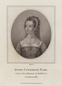Catherine Parr, zesde vrouw van koning Hendrik VIII